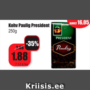 Allahindlus - Kohv Paulig President 250 g