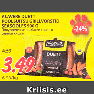 Allahindlus - ALAVERE DUETT POOLSUITSU GRILLVORSTID SEASOOLES 500 G