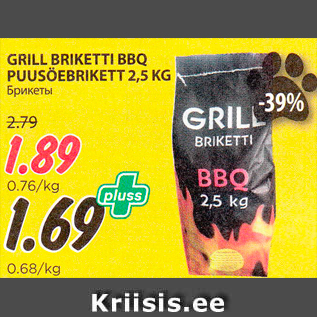 Allahindlus - GRILL BRIKETTI BBQ PUUSÖEBRIKETT 2,5 KG