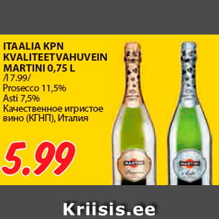 Allahindlus - ITAALIA KPN KVALITEETVAHUVEIN MARTINI 0,75 L