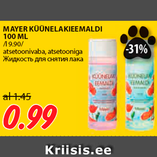 Allahindlus - MAYER KÜÜNELAKIEEMALDI 100 ML