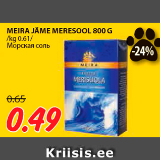 Allahindlus - MEIRA JÄME MERESOOL 800 G