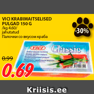 Allahindlus - VICI KRABIMAITSELISED PULGAD 150 G