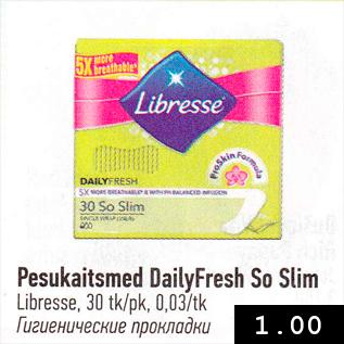 Allahindlus - Pesukaitsmed DailyFresh So Slim