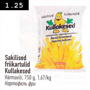 Allahindlus - Sakilised friikartulid Kullakesed