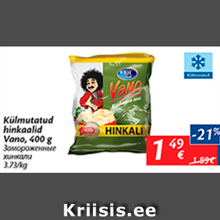 Allahindlus - Külmutatud hinkalid Vano, 400 g