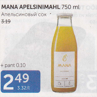 Allahindlus - MANA APELSINIMAHL 750 ML