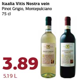 Allahindlus - Itaalia Vitis Nostra vein Pinot Grigio, Montepulciano