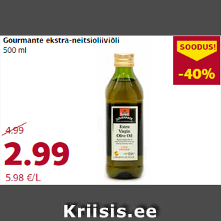 Allahindlus - Gourmante ekstra-neitsioliiviõli 500 ml