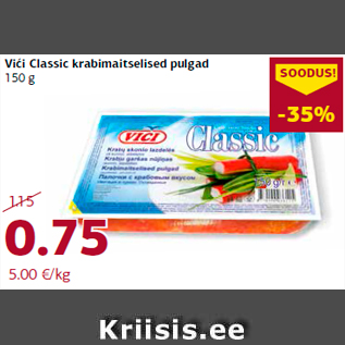 Allahindlus - Vići Classic krabimaitselised pulgad 150 g