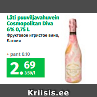 Allahindlus - Läti puuviljavahuvein Cosmopolitan Diva 6% 0,75 L