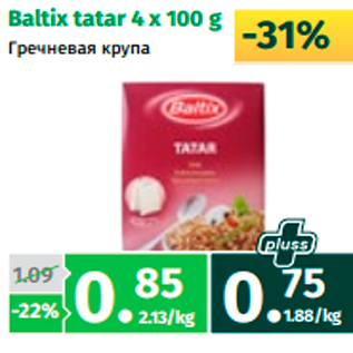 Allahindlus - Baltix tatar 4 x 100 g