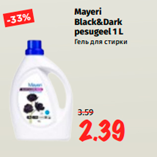 Allahindlus - Mayeri Black&Dark pesugeel 1 L