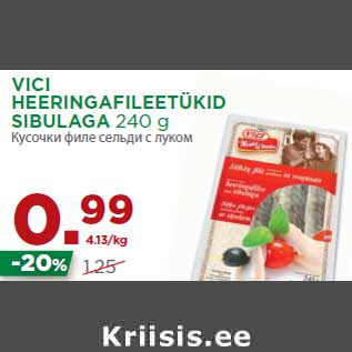 Allahindlus - VICI HEERINGAFILEETÜKID SIBULAGA 240 g