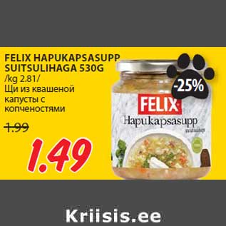 Allahindlus - FELIX HAPUKAPSASUPP SUITSULIHAGA 530G