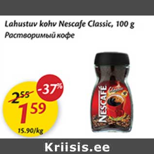 Allahindlus - Lahustuv kohv Nescafe Classic, 100 g