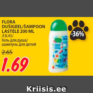 Allahindlus - FLORA DUŠIGEEL/ŠAMPOON LASTELE 200 ML