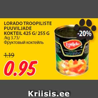 Allahindlus - LORADO TROOPILISTE PUUVILJADE KOKTEIL 425 G/ 255 G