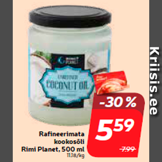 Allahindlus - Rafineerimata kookosõli Rimi Planet, 500 ml