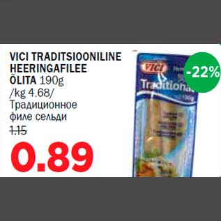 Allahindlus - VICI TRADITSIOONILINE HEERINGAFILEE ÕLITA 190g