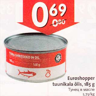 Allahindlus - Euroshopper tuunikala õlis, 185 g