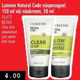 Allahindlus - Lumene Natural Code näopesugeel 150 ml või näokreem, 50 ml