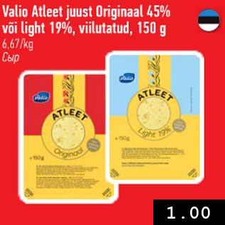 Allahindlus - Valio Atleet juust Originaal 45% või light 19%, viilutatud, 150 g