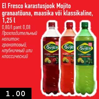 Allahindlus - El Fresco karastusjook Mojito granaatõuna, maasika või klassikaline, 1,25 l