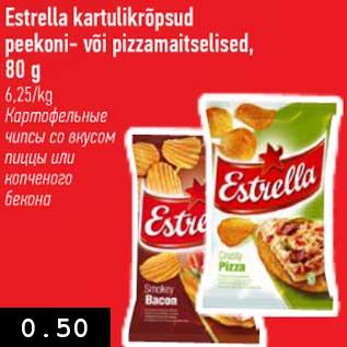 Allahindlus - Estrella kartulikrõpsud peekoni- või pizzamaitselised, 80 g