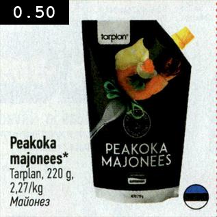 Allahindlus - Peakoka majonees, Tarplan