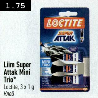 Allahindlus - Liim Super Attak Mini Trio, Loctite