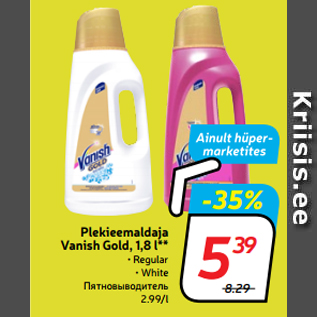 Allahindlus - Plekieemaldaja Vanish Gold, 1,8 l**