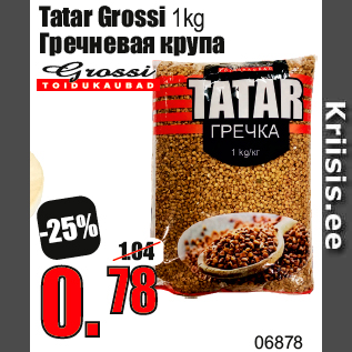 Allahindlus - Tatar Grossi 1kg