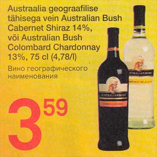 Allahindlus - Austraalia geograafilise tähisеgа vein Australian Bush Cabernet Shiraz 14%, või Australian Bush Colombard Chardonnay 13%,75 сl