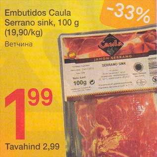 Allahindlus - Embutidos Caula Serrano sink, 100 g