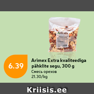 Allahindlus - Arimex Extra kvaliteediga pähklite segu, 300 g