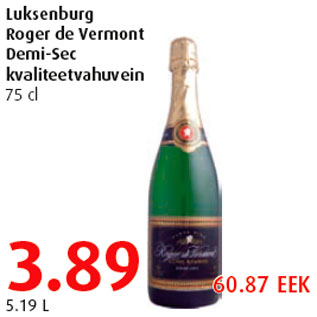 Allahindlus - Luksenburg Roger de Vermont Demi-Sec kvaliteetvahuvein