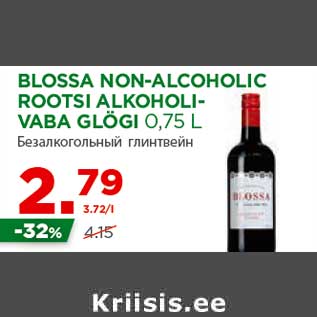 Allahindlus - BLOSSA NON-ALCOHOLIC ROOTSI ALKOHOLIVABA GLÖGI 0,75 L