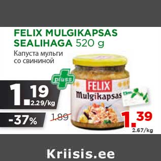 Allahindlus - FELIX MULGIKAPSAS SEALIHAGA 520 g