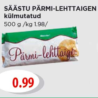 Allahindlus - SÄÄSTU PÄRMI-LEHTTAIGEN külmutatud 500 g /kg 1.98/