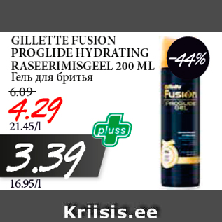 Allahindlus - GILLETTE FUSION PROGLIDE HYDRATING RASEERIMISGEEL 200 ML