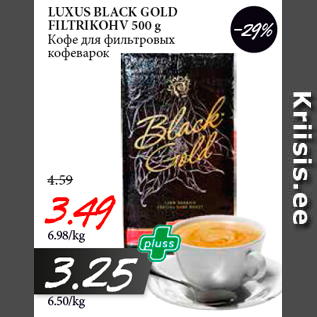 Allahindlus - LUXUS BLACK GOLD FILTRIKOHV 500 g