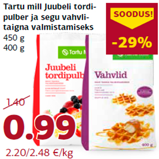 Allahindlus - Tartu mill Juubeli tordipulber ja segu vahvlitaigna valmistamiseks