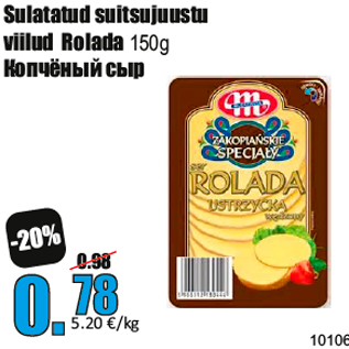 Allahindlus - Sulatatud suitsujuustu viilud Rolada 150g