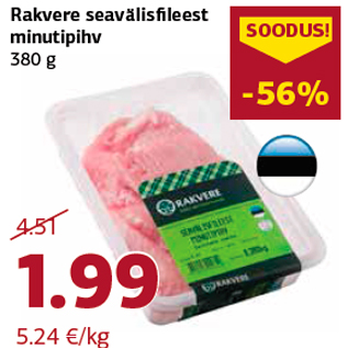 Allahindlus - Rakvere seavälisfileest minutipihv 380 g