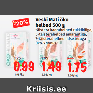 Allahindlus - Veski Mati öko helbed 500 g