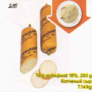 Allahindlus - Tere suitsujuust 18%, 280 g