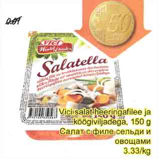 Allahindlus - Vici salat heeringafilee ja köögiviljadega, 150 g