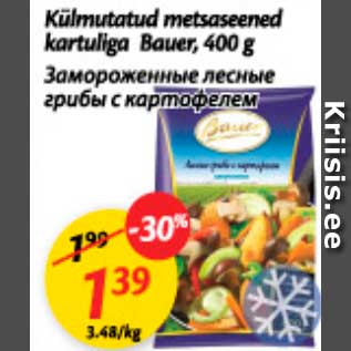 Allahindlus - Külmutatud metsaseened kartuliga Bauer, 400 g