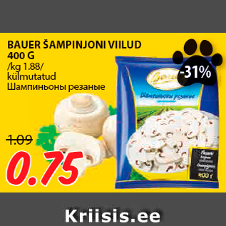 Allahindlus - BAUER ŠAMPINJONI VIILUD 400 G